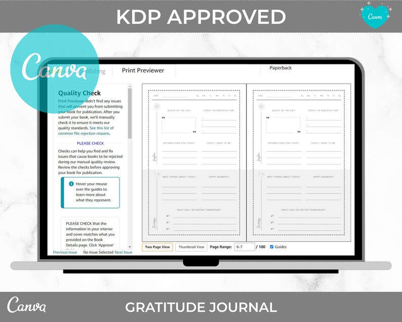 May include: A screenshot of a computer screen showing a Canva print previewer for a gratitude journal. The preview shows two pages with a gray background and black text. The text includes prompts for journaling, such as "Quote of the Day", "Today I am grateful for", and "Best things about today". The screen also shows a quality check section with a list of common file rejection reasons.