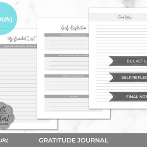 May include: Printable gratitude journal with sections for a bucket list, self reflection, and final notes. The journal has a gray and white color scheme with a simple design.