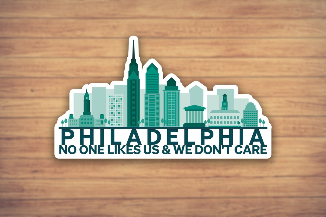 Philadelphia Sticker Philadelphia Sticker, No One Likes Us We Don't Care, Football Sticker ...