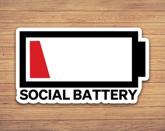 Social Battery sticker, introvert sticker, gifts for introverts, funny stickers, laptop sticker, water bottle sticker, gifts for friends