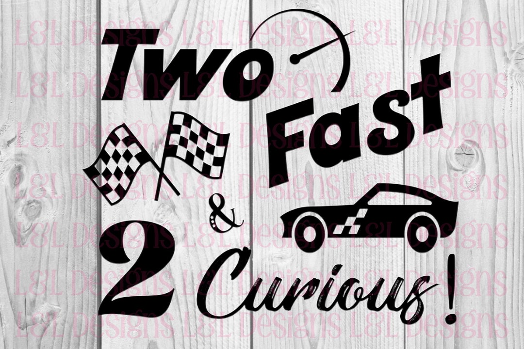 Two Fast and 2 Curious Svg Png Sub Vinyl File Design - Etsy