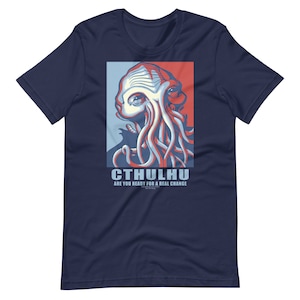 Cthulhu for President, Ready for a change, Artist: Ray VanTilburg, Short-Sleeve Unisex T-Shirt