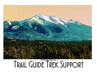 Trail Guide Trek Support (Digital Download for Educators)