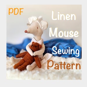 Linen Mouse sewing pattern mouse sewing tutorial mouse in dress pattern toy sewing pattern stuffed mouse pattern beginner friendly pattern