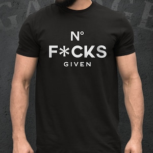 No F*cks Given T-Shirt: Adult Short Sleeve Cotton Tee