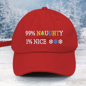 99% Naughty 1 Percent Nice  Embroidered Low Profile Baseball Cap  Christmas  Cap Christmas Hat Santa Baby