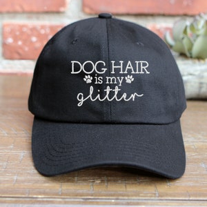 Embroidered Dog Hair is My Glitter Baseball Cap - Adjustable Cotton Dad Hat