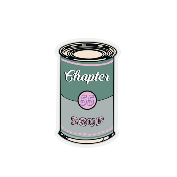 Chapter 55 Soup Sticker | Sticker | Booktok Sticker | Good Soup Stickers | Gift for Book Lovers | Christmas Gift for Book Lovers