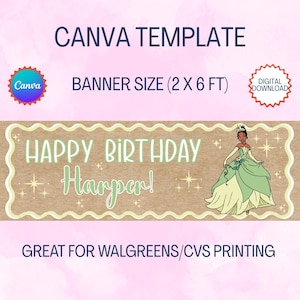 May include: A digital Canva template banner with the text "Happy Birthday Harper!" in green and white. The banner is 2 x 6 ft in size and features a princess illustration. The design is suitable for printing at Walgreens/CVS.