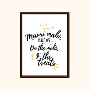Mauri mahi, mauri ora [do the mahi, get the treats] // Wall art, Te reo Māori wall art, New Zealand decor, Aotearoa, Word poster