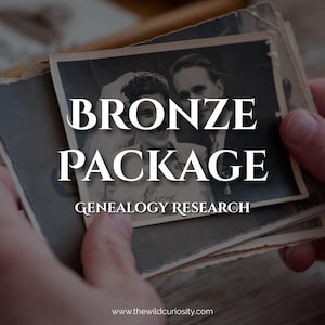 May include: A stack of vintage black and white photographs, held by hands, with the text "BRONZE PACKAGE GENEALOGY RESEARCH". The photos feature a smiling couple. The website address www.thewildcuriosity.com is at the bottom.