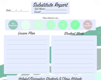 Substitute Teacher Report/Elementary or High School Reports/Sub Report to Leave for Teacher/Sub Notes/(DIGITAL PRINT OUT)