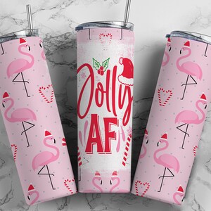 Jolly AF Tumbler, Christmas Tumbler, Holiday Tumbler, Gift for her, Funny Christmas Tumbler