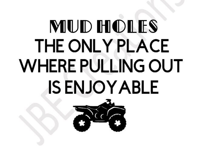Mud Ride Quotes