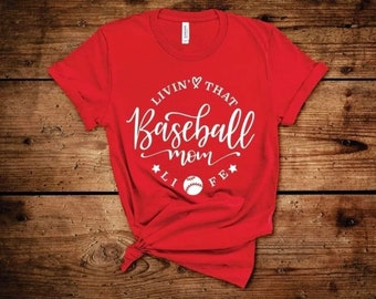 Living that Baseball Mom LIfe Shirt, Baseball Mom Shirt, Baseball Tee, Tee-ball Mom Shirt, Mothers Day Shirt, GameDay Shirt, Gift for mom