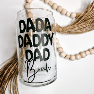 Dada daddy dad bruh can glass | Father’s Day | gift ideas | beer can glass