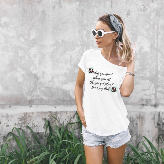 You Got Plans Tiktok T Shirt Themed Tiktok Tee Women S Etsy You Got Plans Tiktok T Shirt Themed Tiktok Tee Women S Etsy
