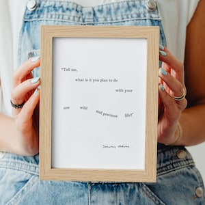 Mary Oliver quote, reader print Tell me Minimalist beautiful printable artwork famous poet quote, book lover gift, literary reading gifts