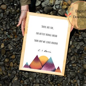 CS Lewis Wall Art, CS Lewis print art, Printable book quote, Instant digital download, far far better things ahead, Literary print Poster