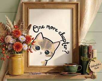 One More Chapter Cat Print - Printable Bookish Wall Art for Book Lovers' Reading Nook