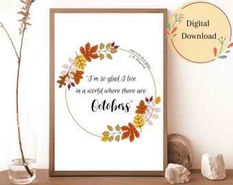 Anne of Green Gables Quote Print | October Wall Art (Digital Download)