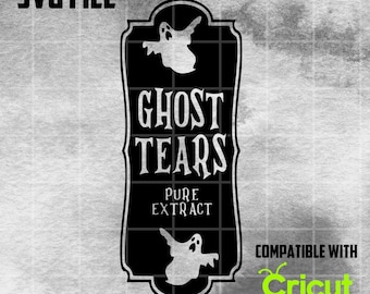 Ghost Tears Halloween Potion Label SVG | Halloween Sign Design SVG | Cricut SVG file | Digital Download File | Halloween Cut File | Svg Cut
