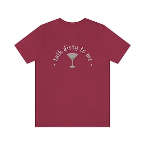 Talk dirty to me | martini | olives | funny graphic T-shirt | Unisex Jersey Short Sleeve Tee