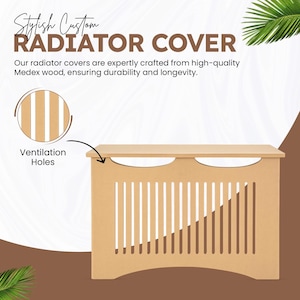 May include: A light brown radiator cover made of Medex wood. The cover has a rectangular shape with vertical ventilation slots and two curved cutouts on top. The text "RADIATOR COVER" is displayed at the top.