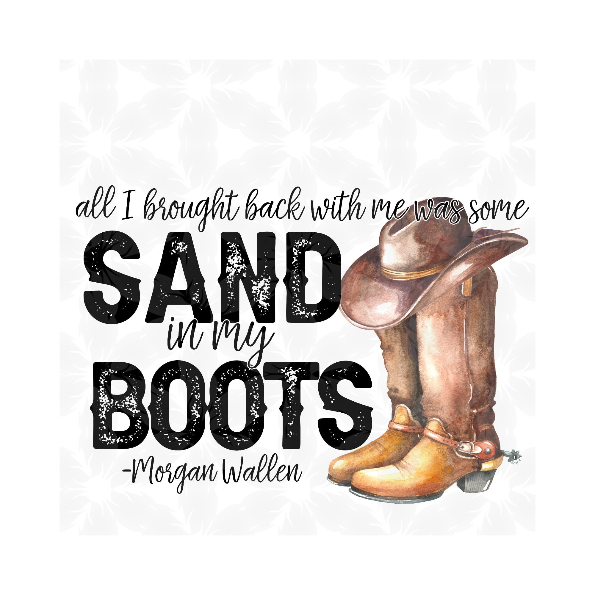 Sand in my Boots Wallen PNG Digital Download Etsy