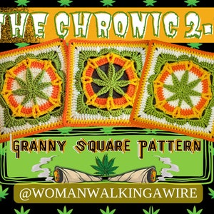 The Chronic Granny Square Pattern