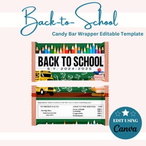 May include: Editable candy bar wrapper template with a back to school theme. The wrapper features a green chalkboard with colorful pencils, a school bus, and the text "Back to School S.Y. 2024-2025".