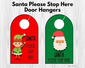Santa Door Hanger Signs--Please Stop Here, Instant Download, Santa or Elf version