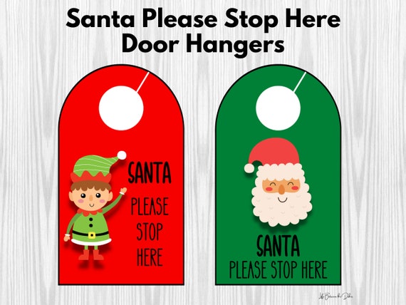 Santa Door Hanger Signsplease Stop Here Instant Download - Etsy