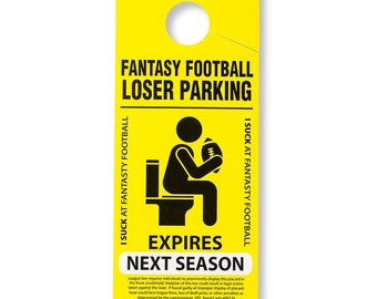 Fantasy Football Loser Parking Placard | Embarrassing FFL Punishment, League Loser Award