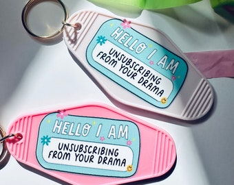 Hello, I am Unsubscribing From your Drama Retro Vintage Motel Keychain, Mental Health Awareness Cute Retro Hotel Keychain