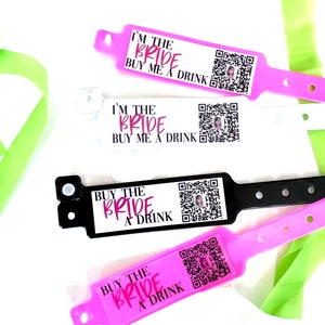 I'm the Bride, Buy me a Drink! & Buy the Bride a Drink Venmo QR Code Bracelets, Waterproof Wristbands, Bachelorette Party QR, Birthday Girl