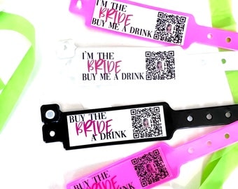 I'm the Bride, Buy me a Drink! & Buy the Bride a Drink Venmo QR Code Bracelets, Waterproof Wristbands, Bachelorette Party QR, Birthday Girl