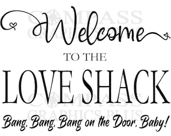 Welcome To The Love Shack png