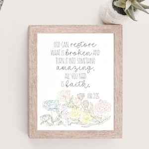 Joel 2:25, God can restore what is broken, Faith Bible Verse pen print, Scripture Home Decor, Christian floral wall art, Gift for her, 8x10