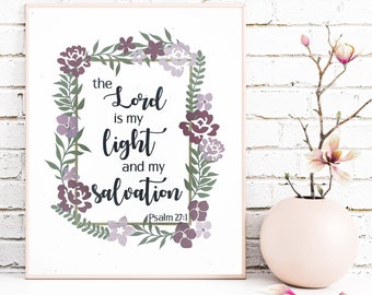 Psalm 27:1, The Lord is my light and my salvation,Geometric floral vinyl Bible Verse print,Christian home decor gift,Scripture wall art 8x10