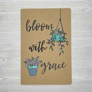 Bloom with grace, Kraft notebook with vinyl, Prayer Journal, Spring floral hanging plant design,Bible Verse Scripture,Christian gift for her