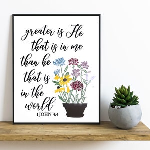 1 John 4:4, Greater is He that is in me than he that is in the world, Bible Verse Wall print, Scripture Floral art,Christian Home Decor 8x10 image 4