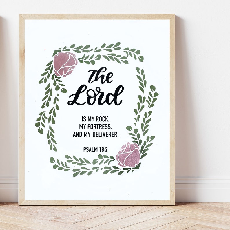 Psalm 18:2, the Lord is My Rock, Bible Verse Vinyl Print, Floral Leaf ...