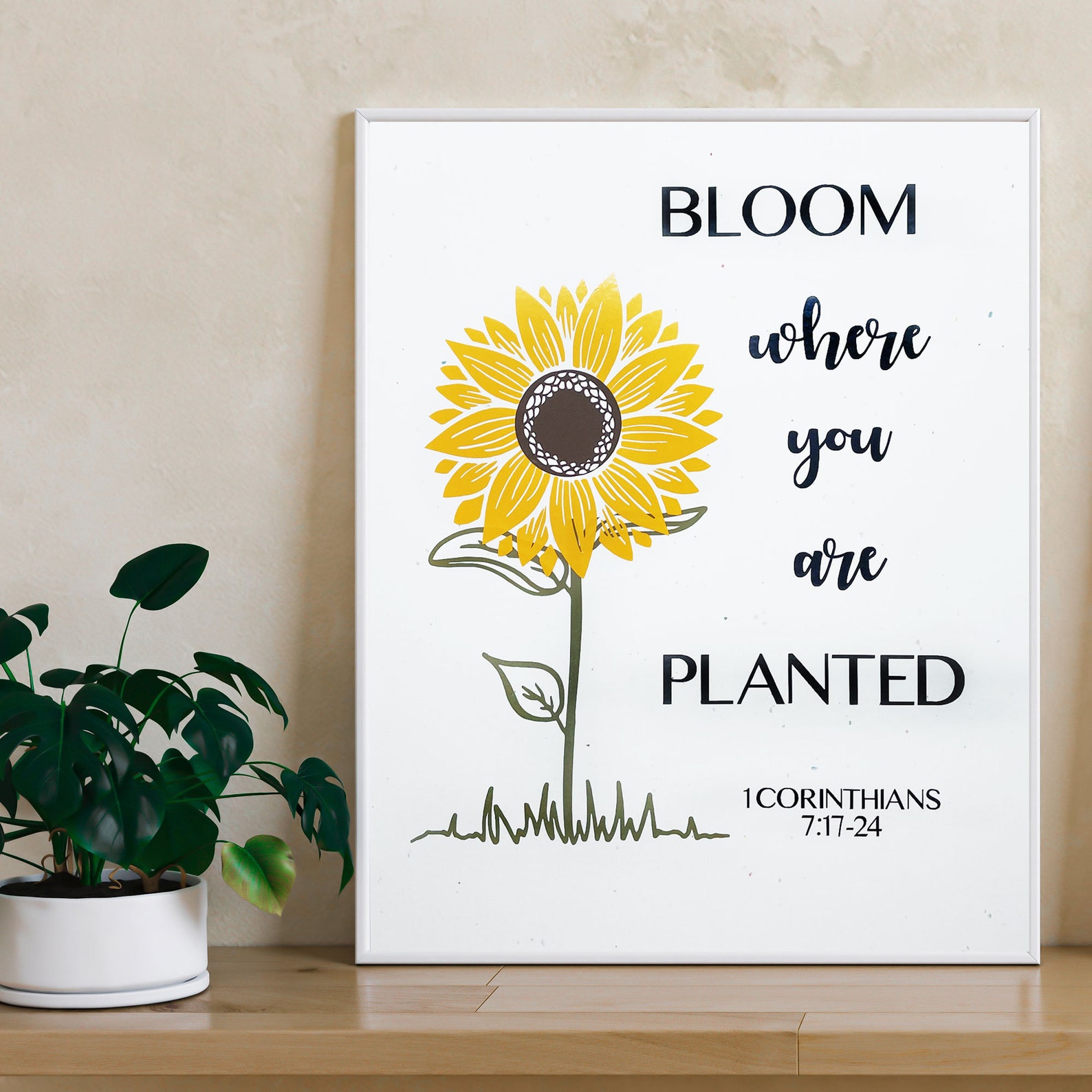1 Corinthians 7 Bloom Where Planted, Sunflower Vinyl Scripture Print