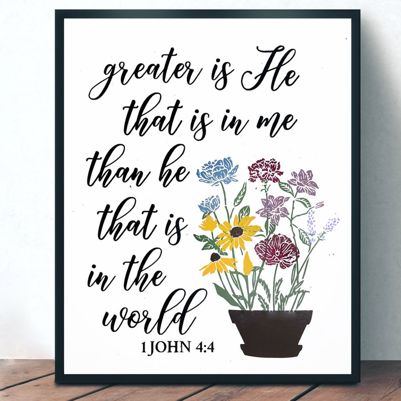 1 John 4:4, Greater is He that is in me than he that is in the world, Bible Verse Wall print, Scripture Floral art,Christian Home Decor 8x10 image 7