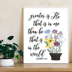 1 John 4:4, Greater is He that is in me than he that is in the world, Bible Verse Wall print, Scripture Floral art,Christian Home Decor 8x10 image 5