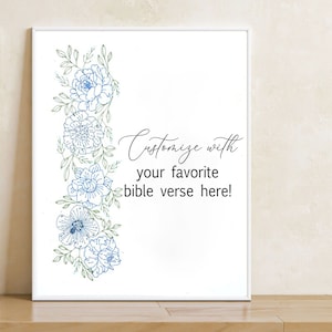 Custom Bible Verse pen print, blue floral design, Personalized scripture home decor, Christian wall art, gift for her, 8x10 Biblical print