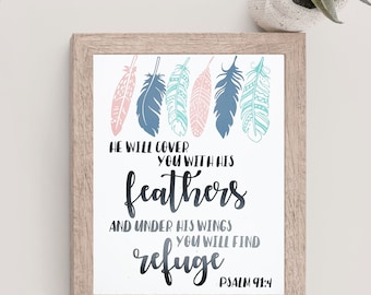Psalm 91:4,He will cover you with his feathers,Bible Verse Vinyl Print,Biblical Home Decor,Scripture Wall Art,Christian Gift, Religious 8x10