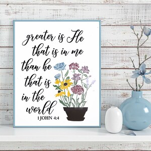 1 John 4:4, Greater is He that is in me than he that is in the world, Bible Verse Wall print, Scripture Floral art,Christian Home Decor 8x10 image 3