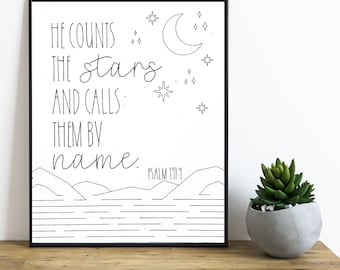Psalm 147:4, He counts the stars and calls them by name, Mountain Bible Verse Pen print, Scripture Wall art, Christian Gift (UNFRAMED 8x10)